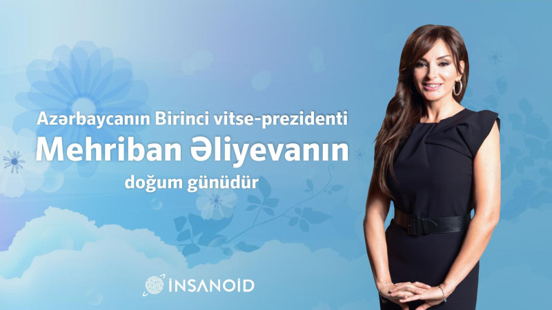 Bu gün Azərbaycanın Birinci vitse-prezidenti Mehriban Əliyevanın doğum günüdür