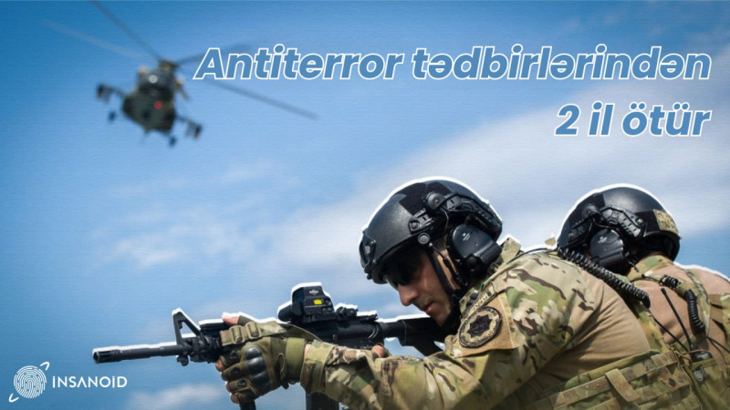Antiterror tədbirlərindən 2 il ötür