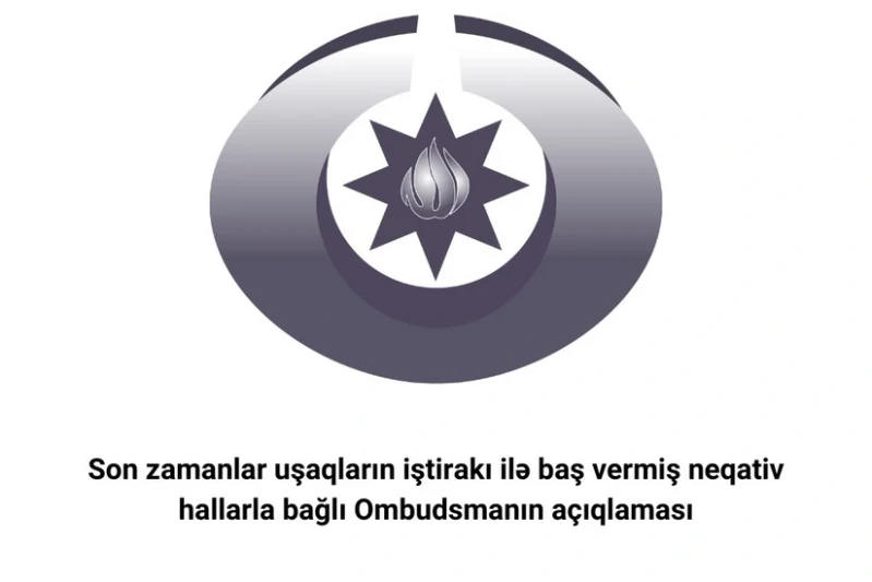 Ombudsman İdrak liseyində baş verən insidentlə bağlı açıqlama yayıb