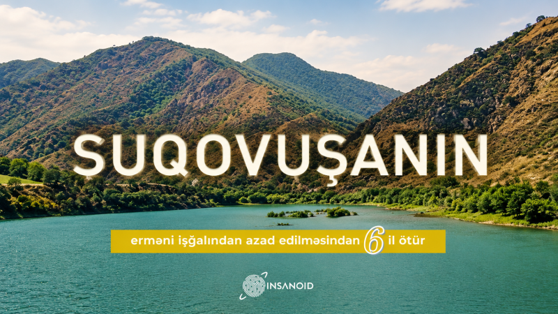Suqovuşanın azad edilməsindən 6 il ötür