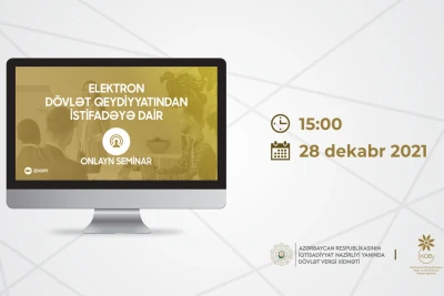 Sahibkarlar üçün elektron dövlət qeydiyyatı sistemindən istifadə üçün seminar keçiriləcək