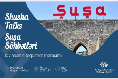 “Şuşa söhbətləri” adlı layihə həyata keçirilir