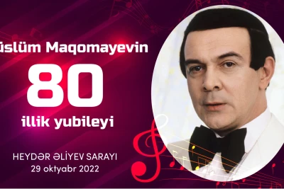 Bakıda Müslüm Maqomayevin 80 illik yubiley gecəsi keçiriləcək