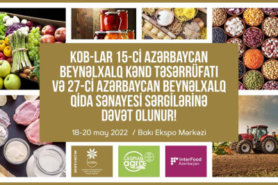 Sahibkarların nəzərinə: Kənd Təsərrüfatı və Qida Sənayesi sərgiləri keçiriləcək