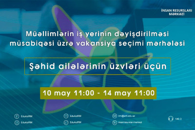 Müəllimlərin iş yerini dəyişməsi üzrə vakansiya seçimi başlayıb