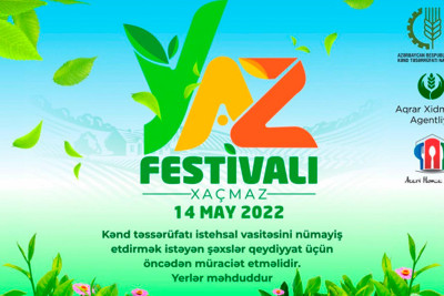 Xaçmaz rayonunda “Yaz festivalı” keçiriləcək