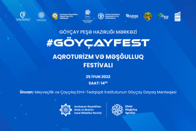 Göyçay: Aqroturizm və Məşğulluq festivalı təşkil olunacaq