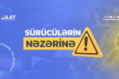 AAYDA: Bakı-Quba avtomobil yolunda nəqliyyatın hərəkəti qismən məhdudlaşdırılacaq
