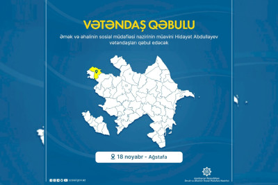 ƏƏSMN: nazir müavini Ağstafada vətəndaşları qəbul edəcək
