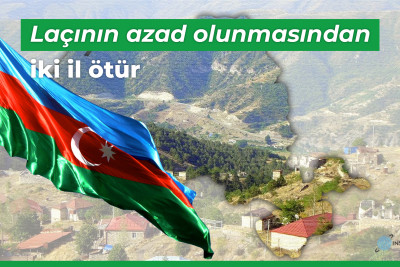 Bu gün Laçın rayonunun azad edilməsindən 2 il ötür
