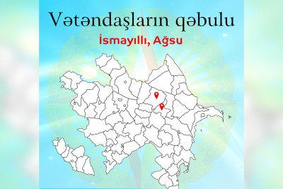 FHN: Kəmaləddin Heydərov İsmayıllıda vətəndaşları qəbul edəcək