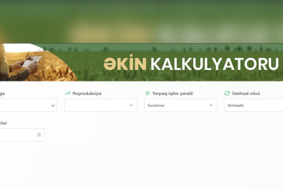 Fermerlər üçün əkin kalkulyatoru istifadəyə verilib