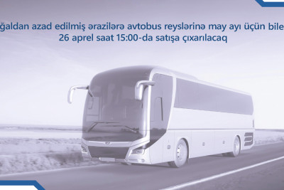Qarabağa avtobus reyslərinə may ayı üçün biletlər satışa çıxarılır