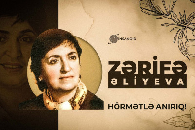 Bu gün Zərifə Əliyevanın anım günüdür
