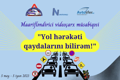 “Yol hərəkəti qaydalarını bilirəm!” adlı videoçarx müsabiqəsi keçiriləcək