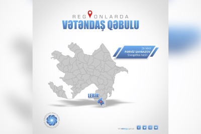 Energetika naziri Lerikdə vətəndaşları qəbul edəcək