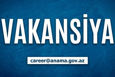 ANAMA işğaldan azad olunmuş ərazilərdə vakansiya elan edib