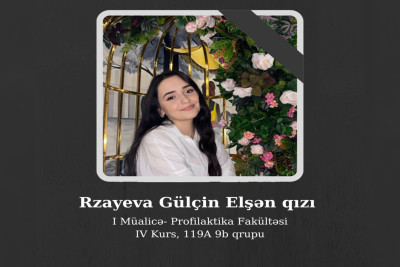 ATU tələbəsi dünyasını dəyişib