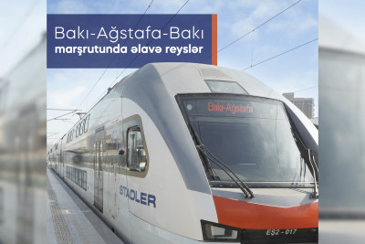 ADY: Bakı-Ağstafa-Bakı marşrutu üzrə yeni qatar reysləri təyin edilib