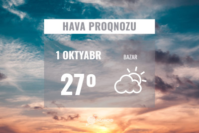 Sabah 27° isti olacaq