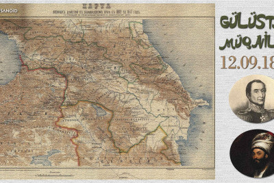 Bu gün “Gülüstan müqaviləsi”nin imzalandığı gündən 210 il ötür