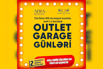 “Parkbulvar”da “Outlet Garage” Günləri bu tarixdən başlayacaq