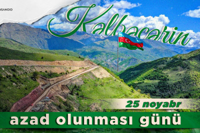 Bu gün Kəlbəcərin işğaldan azad olunmasından 3 il ötür
