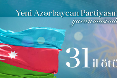 Yeni Azərbaycan Partiyasının yaranmasından 31 il ötür