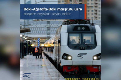 ADY: Bakı-Ağstafa dəmir yolu marşrutu üzrə axşam reysləri təyin edilib