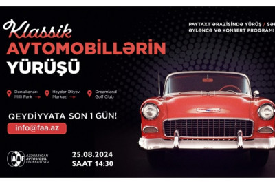 Klassik avtomobillərin yürüşünə qoşulmaq üçün qeydiyyat başa çatır