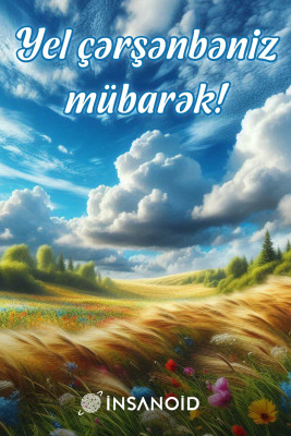 Bu gün Yel çərşənbəsidir!