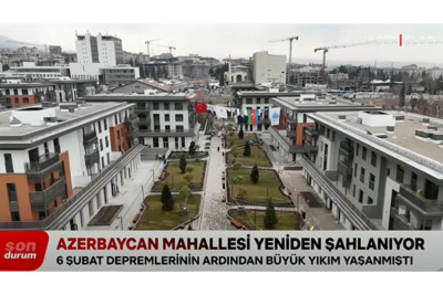 Kahramanmaraşda "Azərbaycan Məhəlləsi"ndə 1 323 mənzilin inşası bitib