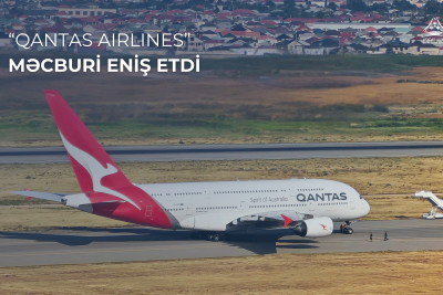 “Qantas Airlines” aviaşirkətinin təyyarəsi Heydər Əliyev Beynəlxalq Aeroportunda məcburi eniş edib