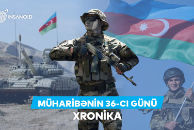 Vətən müharibəsinin 36-cı günü: Zəfərə aparan addımlar