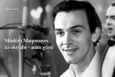 Bu gün Müslüm Maqomayevin anım günüdür