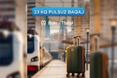 Bakı-Tbilisi qatarında çəkisi 23 kq olan baqajı pulsuz aparmaq mümkün olacaq